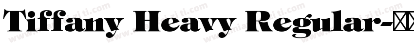 Tiffany Heavy Regular字体转换